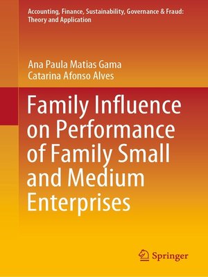 cover image of Family Influence on Performance of Family Small and Medium Enterprises